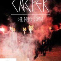 Casper – Der Druck Steigt - Live & Dokumentiert