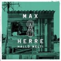Max Herre – Hallo Welt!