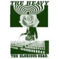 The Heavy – The Glorious Dead