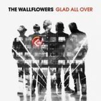 The Wallflowers – Glad All Over