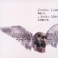 Mustasch – Sounds Like Hell, Looks Like Heaven