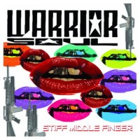 Warrior Soul – Stiff Middle Finger