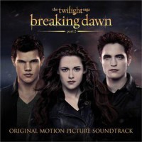 Original Soundtrack – The Twilight Saga - Breaking Dawn Part 2