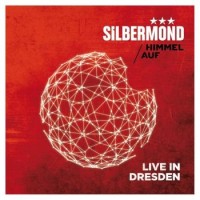Silbermond – Himmel Auf - Live In Dresden