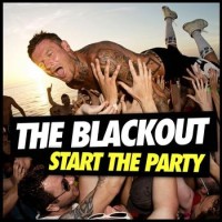 The Blackout – Start The Party