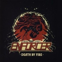 Enforcer – Death By Fire