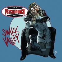 Psychopunch – Smakk Valley