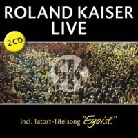 Roland Kaiser – Live