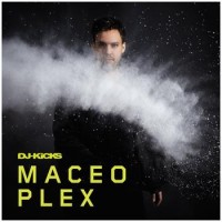 Maceo Plex – DJ-Kicks