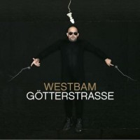 Westbam – Götterstrasse