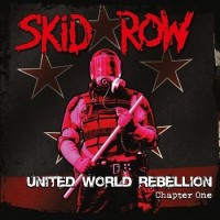 Skid Row – United World Rebellion - Chapter One