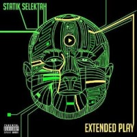 Statik Selektah – Extended Play