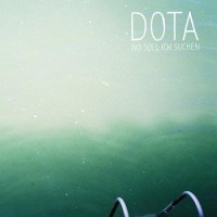 Dota – Wo Soll Ich Suchen