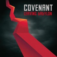 Covenant – Leaving Babylon