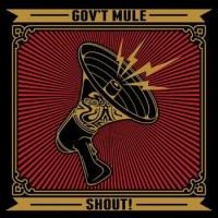 Gov't Mule – Shout!