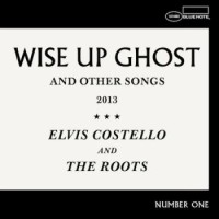 Elvis Costello & The Roots – Wise Up Ghost