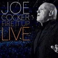 Joe Cocker – Fire It Up - Live