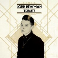John Newman – Tribute