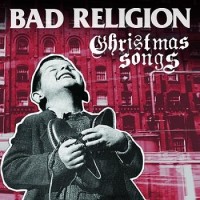 Bad Religion – Christmas Songs