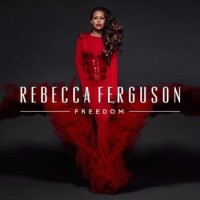 Rebecca Ferguson – Freedom