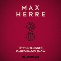 Max Herre – MTV Unplugged KAHEDI Radio Show