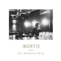 Mortis – Der Goldene Käfig
