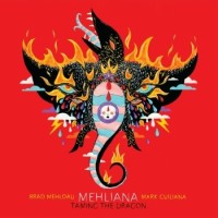 Mehliana: Brad Mehldau & Mark Guiliana – Taming The Dragon