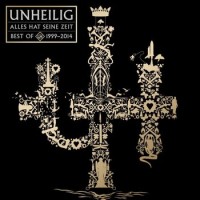 Unheilig – Alles Hat Seine Zeit - Best Of 1999-2014