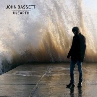 John Bassett – Unearth
