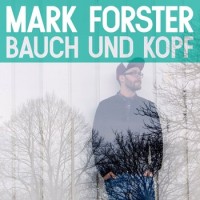 Mark Forster – Bauch Und Kopf