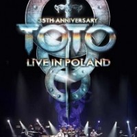 Toto – 35th Anniversary Tour - Live In Poland