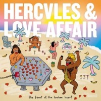 Hercules And Love Affair – The Feast Of The Broken Heart