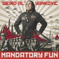Weird Al Yankovic – Mandatory Fun