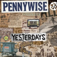 Pennywise – Yesterdays