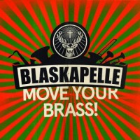 Blaskapelle – Move Your Brass!