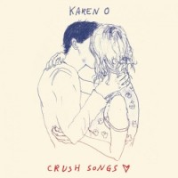 Karen O – Crush Songs