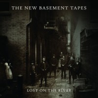 The New Basement Tapes – Lost On The River