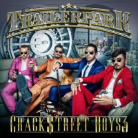 Trailerpark – Crackstreet Boys 3
