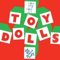 The Toy Dolls – Dig That Groove Baby
