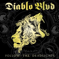 Diablo Blvd. – Follow The Deadlights
