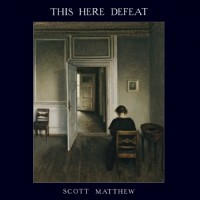 Scott Matthew – This Here Defeat