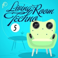 V.A. – Livingroom Techno Vol. 5