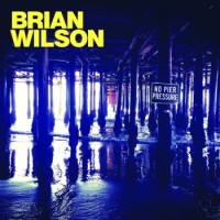 Brian Wilson – No Pier Pressure