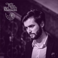 Charlie Barnes – More Stately Mansions