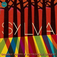 Snarky Puppy & Metropole Orkest – Sylva