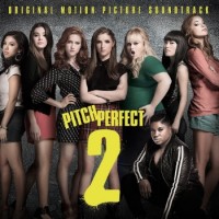 Original Soundtrack – Pitch Perfect 2