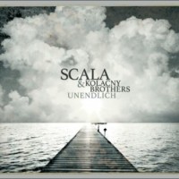 Scala & Kolacny Brothers – Unendlich