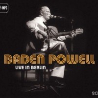 Baden Powell – Live In Berlin