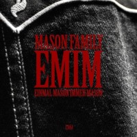 Mason Family – E.M.I.M