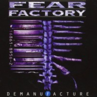Fear Factory – Demanufacture
